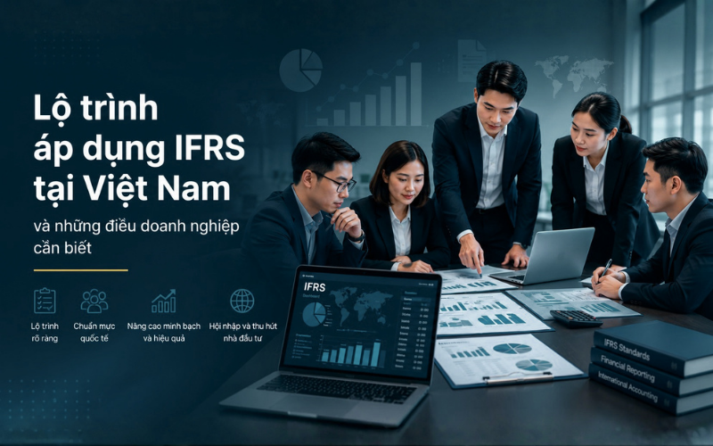 Lộ trình áp dụng IFRS tại Việt Nam